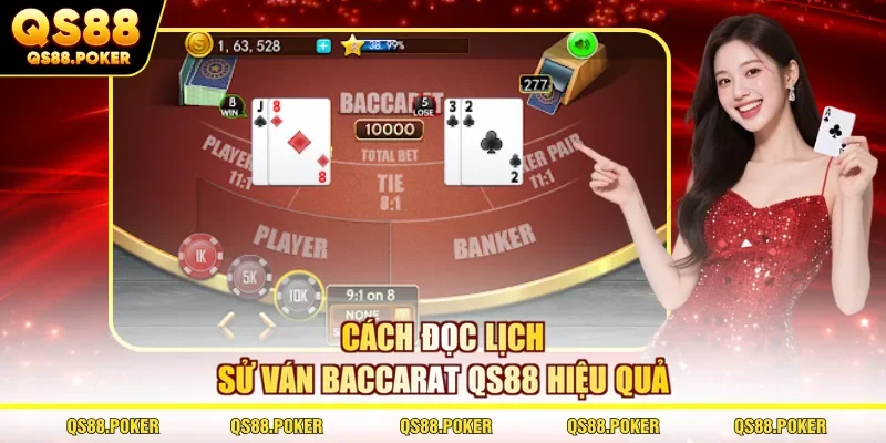 Baccarat QS88 - Cách Đọc Roadmap Hiệu Quả Nhất Để Thắng 3 Cách đọc lịch sử ván Baccarat QS88 hiệu quả
