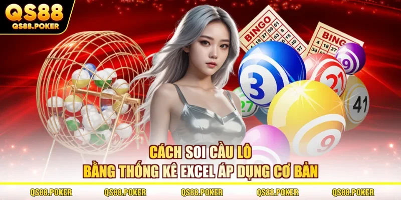 Cách Soi Cầu Lô Bằng Thống Kê Excel Được Dùng Nhiều Nhất 1 Cách soi cầu lô bằng thống kê Excel áp dụng cơ bản