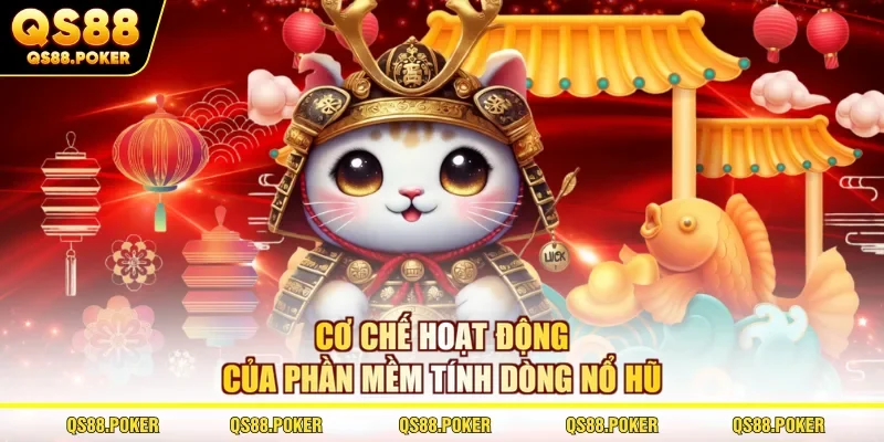 Khám Phá Phần Mềm Tính Dòng Nổ Hũ Đang Được Săn Đón 2 Cơ chế hoạt động của phần mềm tính dòng nổ hũ