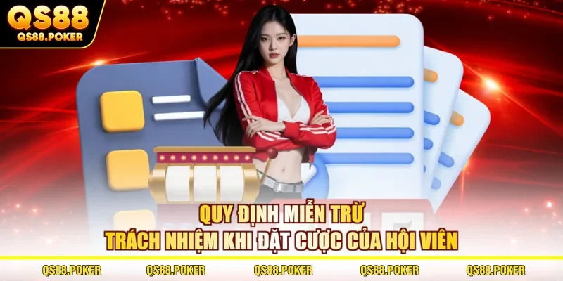 Quy định miễn trừ trách nhiệm khi đặt cược của hội viên