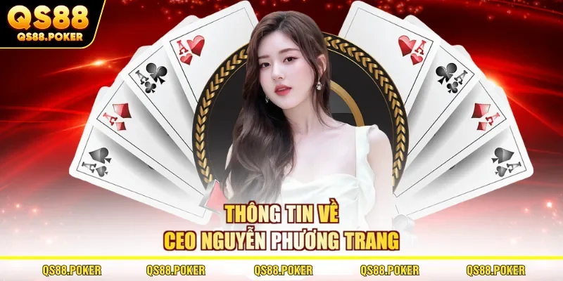 CEO Nguyễn Phương Trang 1 Thông tin về CEO Nguyễn Phương Trang