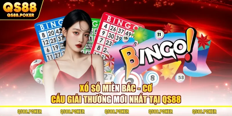 Xổ Số Miền Bắc - Cơ Cấu Giải Thưởng Mới Nhất Tại QS88 5 Xổ Số Miền Bắc - Cơ Cấu Giải Thưởng Mới Nhất Tại QS88
